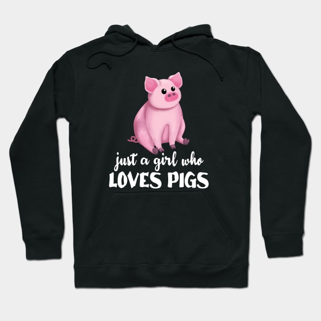 Just A Girl Who Loves Pigs Hoodie by Kraina